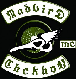 Madbird MC, Чехов